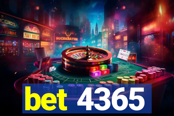 bet 4365